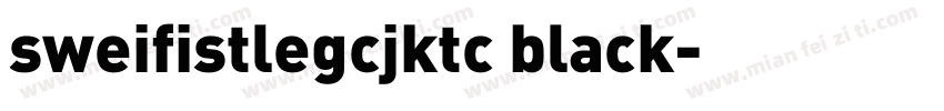 sweifistlegcjktc black字体转换